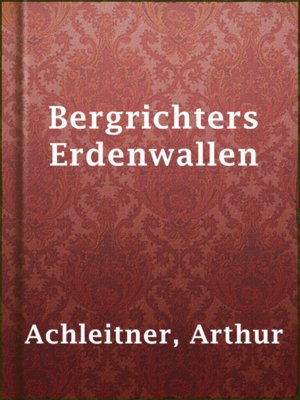 cover image of Bergrichters Erdenwallen